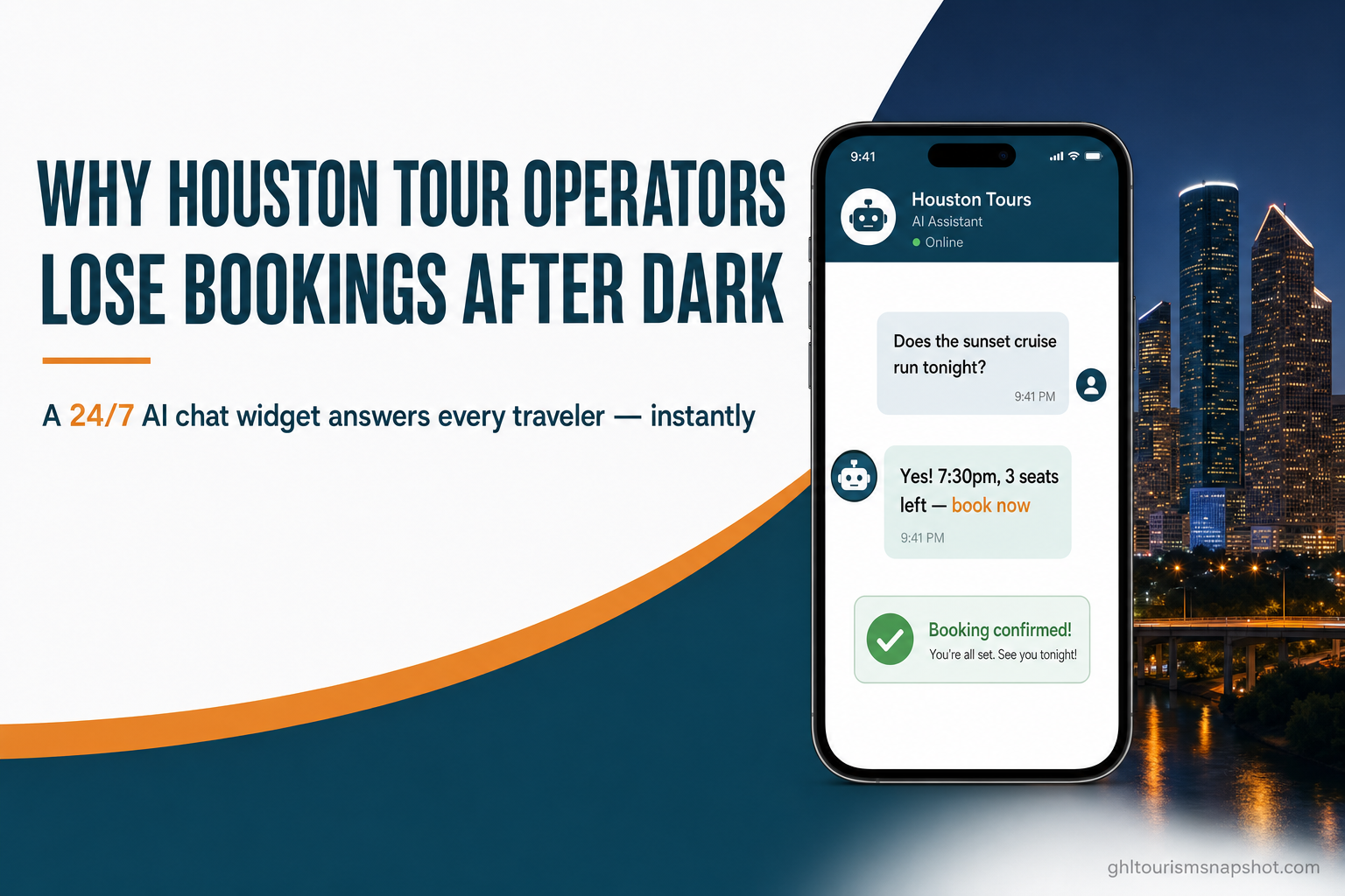 Title slide reading 'Why Houston Tour Operators Lose Bookings After Dark' showing a smartphone chat with an instant AI reply booking a tour at night, over a Houston skyline in deep teal and warm amber brand colors